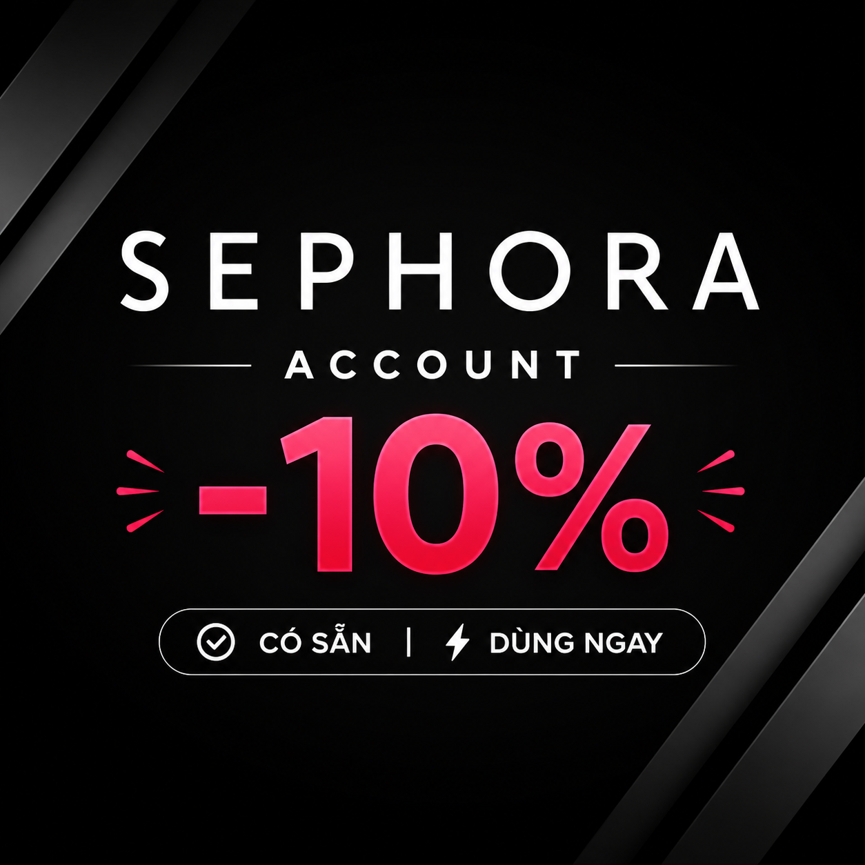 Acc Sephora 10%+birthday – Contact Before Purchase